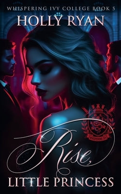 Rise, Little Princess by Ryan, Holly