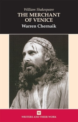The Merchant of Venice by Chernaik, Warren
