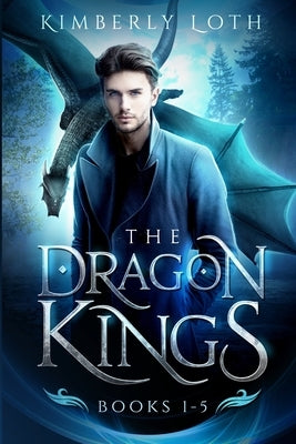 The Dragon Kings by Loth, Kimberly