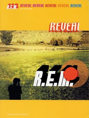 R.E.M. -- Reveal: Piano/Vocal/Guitar by R. E. M.