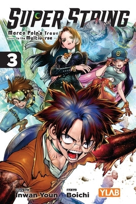 Super String: Marco Polo's Travel to the Multiverse, Vol. 3 by Youn, Inwan