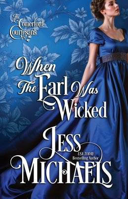 When the Earl Was Wicked by Michaels, Jess