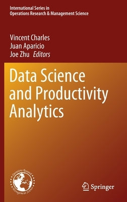 Data Science and Productivity Analytics by Charles, Vincent