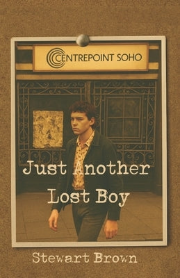 Just Another Lost Boy by Brown, Stewart