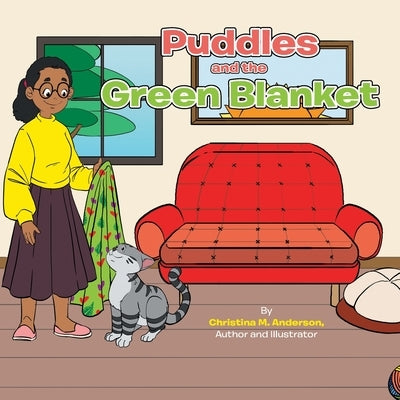 Puddles and the Green Blanket by Anderson, Christina M.