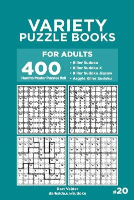 Variety Puzzle Books for Adults - 400 Hard to Master Puzzles 9x9: Killer Sudoku, Killer Sudoku X, Killer Sudoku Jigsaw, Argyle Killer Sudoku (Volume 2 by Veider, Dart