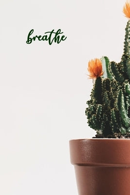 Breathe: 100-page Christian mental health wellness tracker with selected psalms and photo of blooming cactus by Cloverton, Daphne