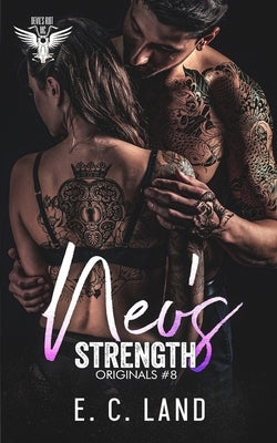 Neo's Strength by Land, E. C.