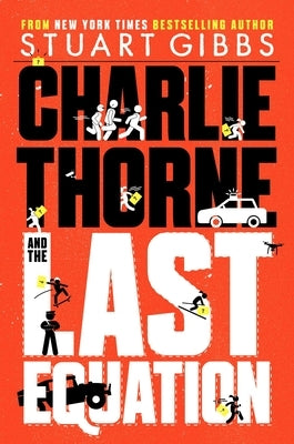 Charlie Thorne and the Last Equation by Gibbs, Stuart