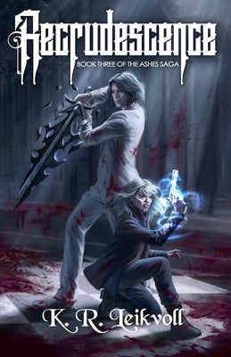 Recrudescence by Leikvoll, K. R.