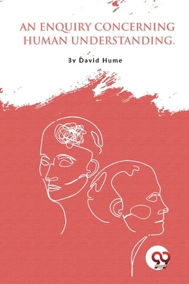 An Enquiry Concerning Human Understanding by Hume, David