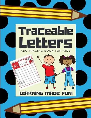 Traceable Letters, ABC Tracing Book for Kids by Lightning, Arnie