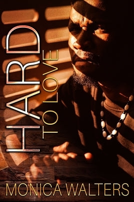 Hard To Love by Burns, Latisha