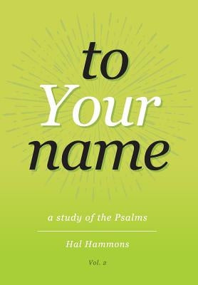 To Your Name Vol. 2 by Hammons, Hal