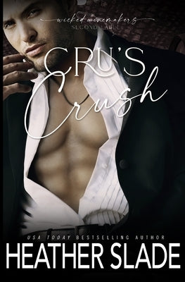 Cru's Crush by Slade, Heather
