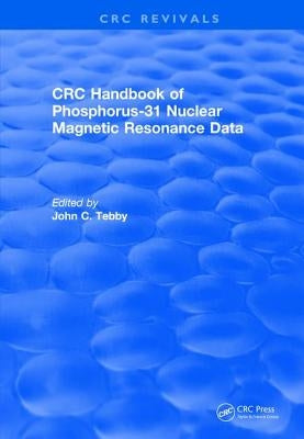 Handbook of Phosphorus-31 Nuclear Magnetic Resonance Data (1990) by Tebby, John C.