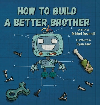 How To Build a Better Brother by Deverall, Michel