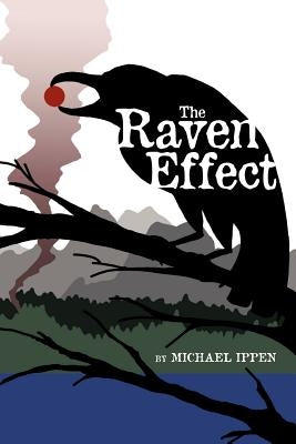 The Raven Effect by Ippen, Michael