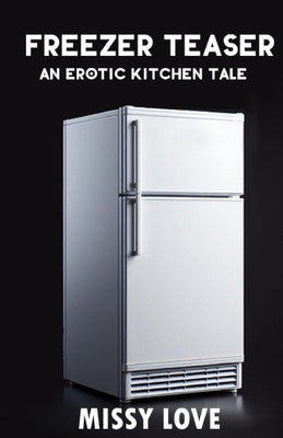 Freezer Teaser by Love, Missy