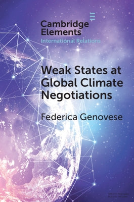 Weak States at Global Climate Negotiations by Genovese, Federica