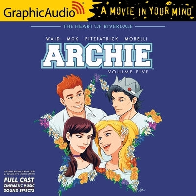 Archie: Volume 5 [Dramatized Adaptation]: Archie Comics by Waid, Mark