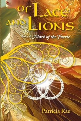 Of Lace and Lions by Rae, Patricia