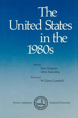 The United States in the 1980s by Campbell, W. Glenn