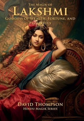 Magik of Lakshmi by Thompson, David