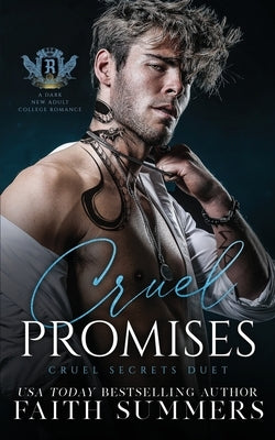 Cruel Promises: A Dark New Adult College Romance: Cruel Secrets Duet by Gray, Khardine