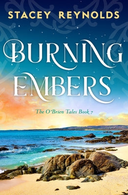 Burning Embers by Reynolds, Stacey