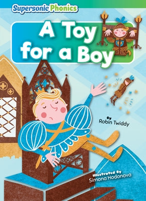 A Toy for a Boy by Twiddy, Robin