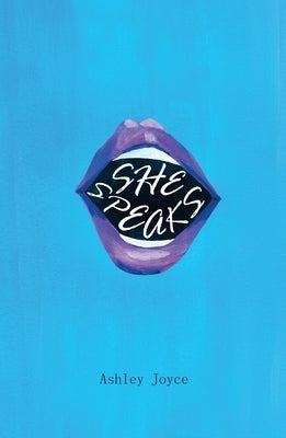 She Speaks by Joyce, Ashley