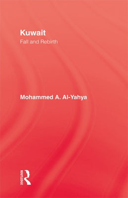 Kuwait - Fall & Rebirth by Al-Yahya, Mohammed A.