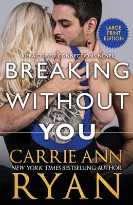 Breaking Without You by Ryan, Carrie Ann