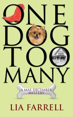 One Dog Too Many by Farrell, Lia
