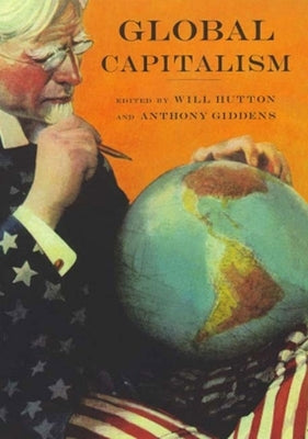 Global Capitalism by Hutton, Will