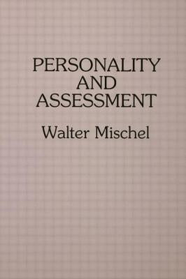 Personality and Assessment by Mischel, Walter