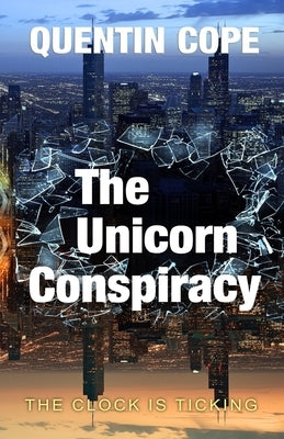 The Unicorn Conspiracy by Cope, Quentin