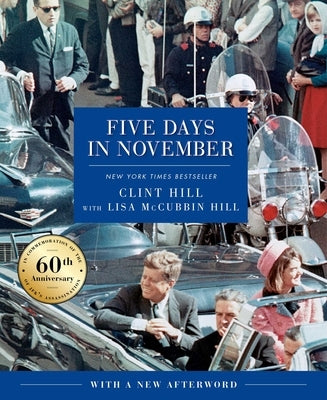 Five Days in November by Hill, Clint