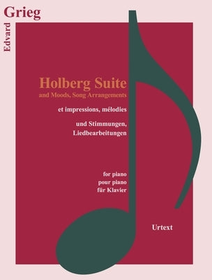 Holberg Suite and Moods, Song Arrangements by Grieg, Edvard