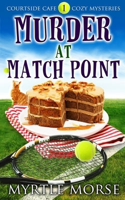 Murder at Match Point: Cozy Mystery by Loren, Ruby