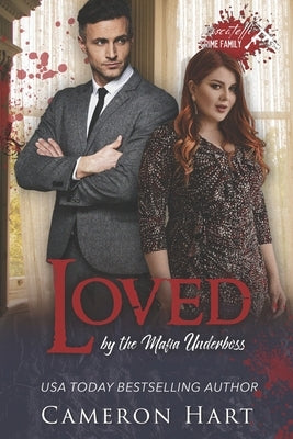 Loved by the Mafia Underboss by Hart, Cameron
