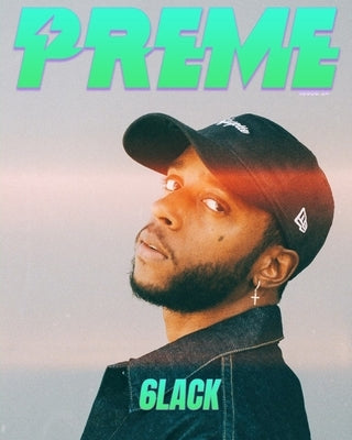 Preme Magazine Issue 24: 6lack, Juicy J by Magazine, Preme