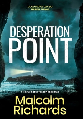 Desperation Point: A Nail-biting Serial Killer Thriller by Richards, Malcolm