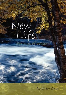 New Life by Choi, Andrew