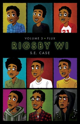 Flux: Rigsby Wi Volume 3 by Case, S. E.