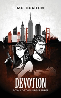 Devotion: Book III Of The Martyr Series by Hunton, MC