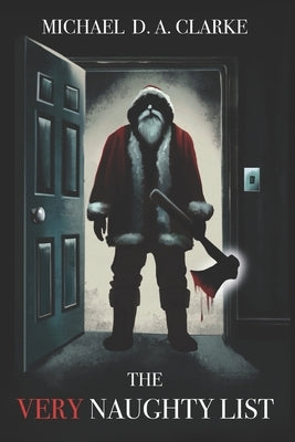 The Very Naughty List by Clarke, Michael D. a.
