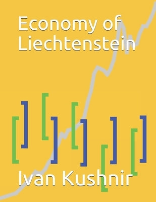 Economy of Liechtenstein by Kushnir, Ivan