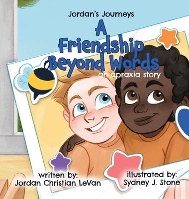 A Friendship Beyond Words by Levan, Jordan Christian